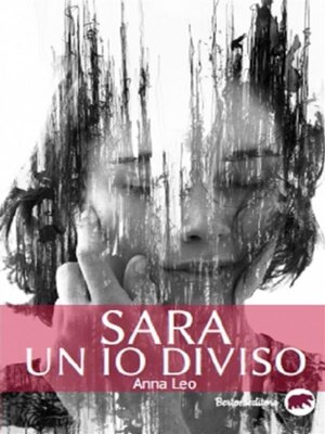 cover image of Sara un io diviso